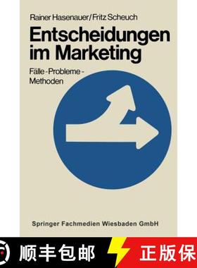 【3-4周达】Entscheidungen Im Marketing: Falle -- Probleme -- Methoden [9783663156987]