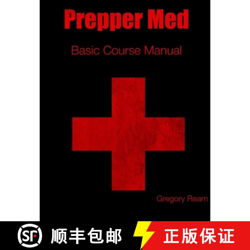 【2-3周达】Prepper Med Basic Course Manual [9781304945662]