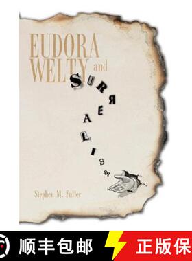 预订 Eudora Welty and Surrealism [9781628460551]