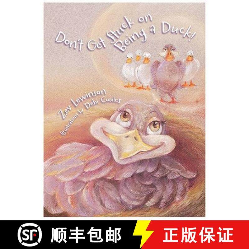 预订 Don't Get Stuck On Being A Duck! [9780979965357]