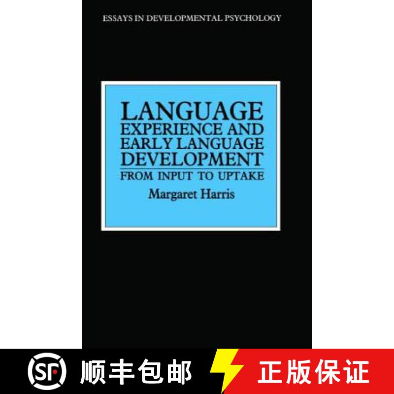 【3-4周达】Language Experience and Early Language Development: From Input to Uptake [9780863772382]