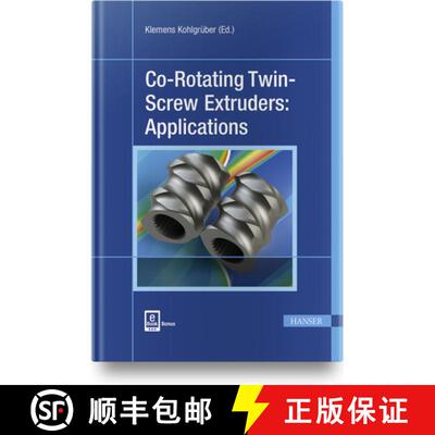 【3-4周达】Co-Rotating Twin-Screw Extruders: Applications [9781569907818]