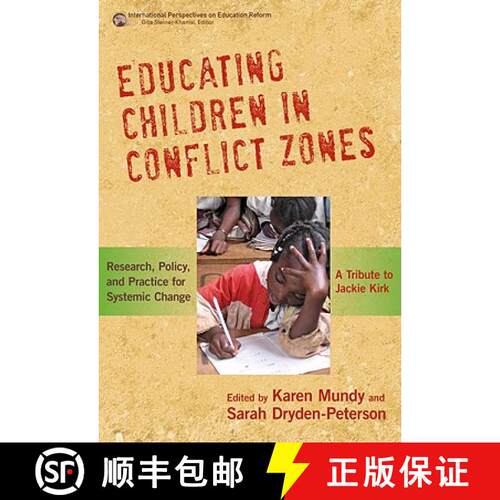 【3-4周达】Educating Children in Conflict Zones: Research, Policy, and Practice for Systemic Change--... [9780807752432]