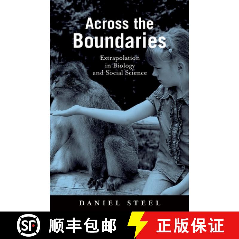 【4周达】Across the Boundaries: Extrapolation in Biology and Social Science [9780195331448]