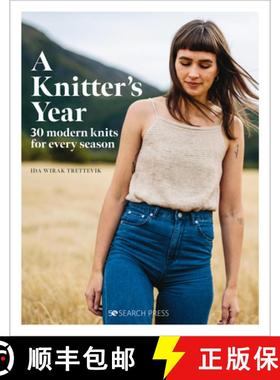 【3-4周达】A Knitter's Year: 30 Modern Knits for Every Season [9781800921054]