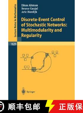 【3-4周达】Discrete-Event Control of Stochastic Networks: Multimodularity and Regularity [9783540203582]