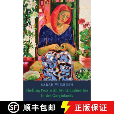 【3-4周达】Shelling Peas with My Grandmother in the Gorgiolands [9781780376165]