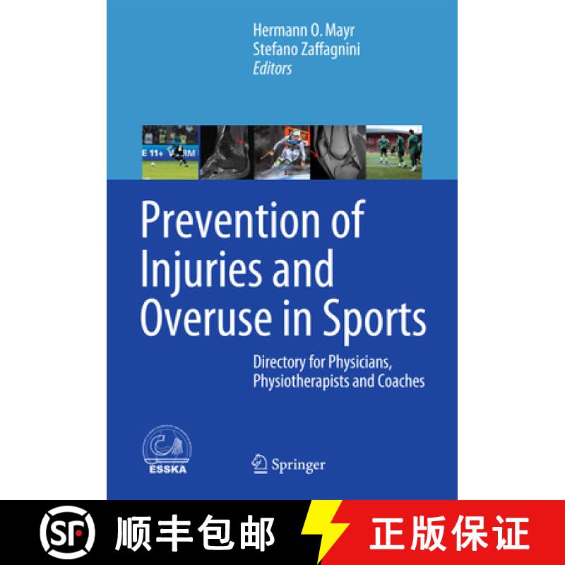 【4周达】Prevention of Injuries and Overuse in Sports: Directory for Physicians, Physiotherapists, Sp... [9783662477052]