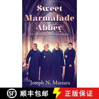 【3-4周达】Sweet Marmalade Abbey: A Comforting Tale from Detroit [9781956806045]
