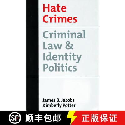 【3-4周达】精装 Hate Crimes: Criminal Law and Identity Politics [9780195114485]
