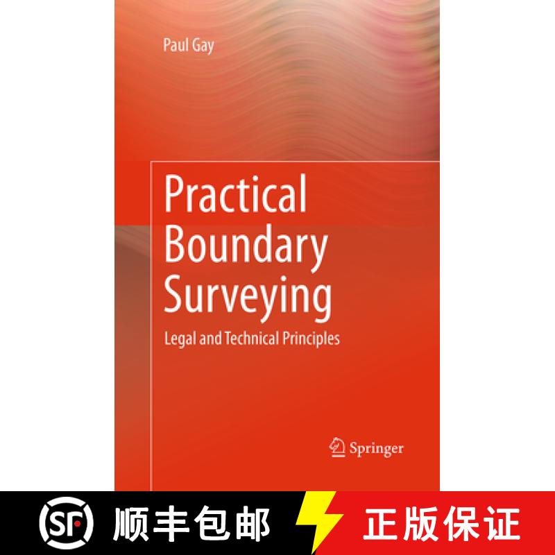 【3-4周达】Practical Boundary Surveying: Legal and Technical Principles [9783319360171]