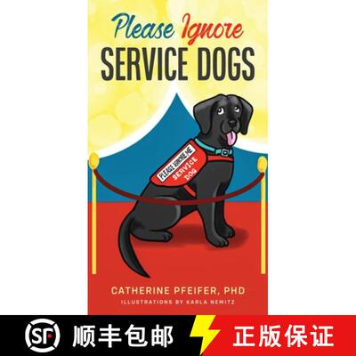 【3-4周达】Please Ignore Service Dogs [9798985785807]