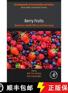 【3-4周达】Berry Fruits: Bioactives, Health Effects and Processing [9780443160110]