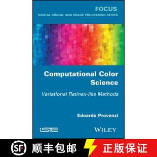 Methods 9781786301598 Computational Variational Retinex Science 4周达 Color Wiley电子电气工程 Like