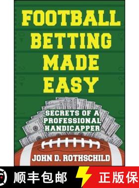 【3-4周达】Football Betting Made Easy: Secrets of a Professional Handicapper [9781682614440]