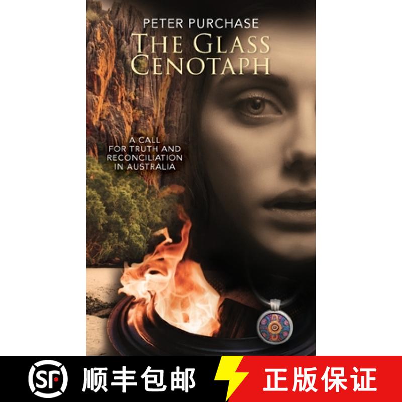 【2-3周达】The Glass Cenotaph: A Call for Truth and Reconciliation in Australia [9780975621608]