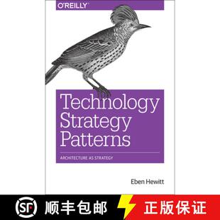 【3-4周达】Technology Strategy Patterns: Analyzing and Communicating Architectural Decisions [9781492040873]