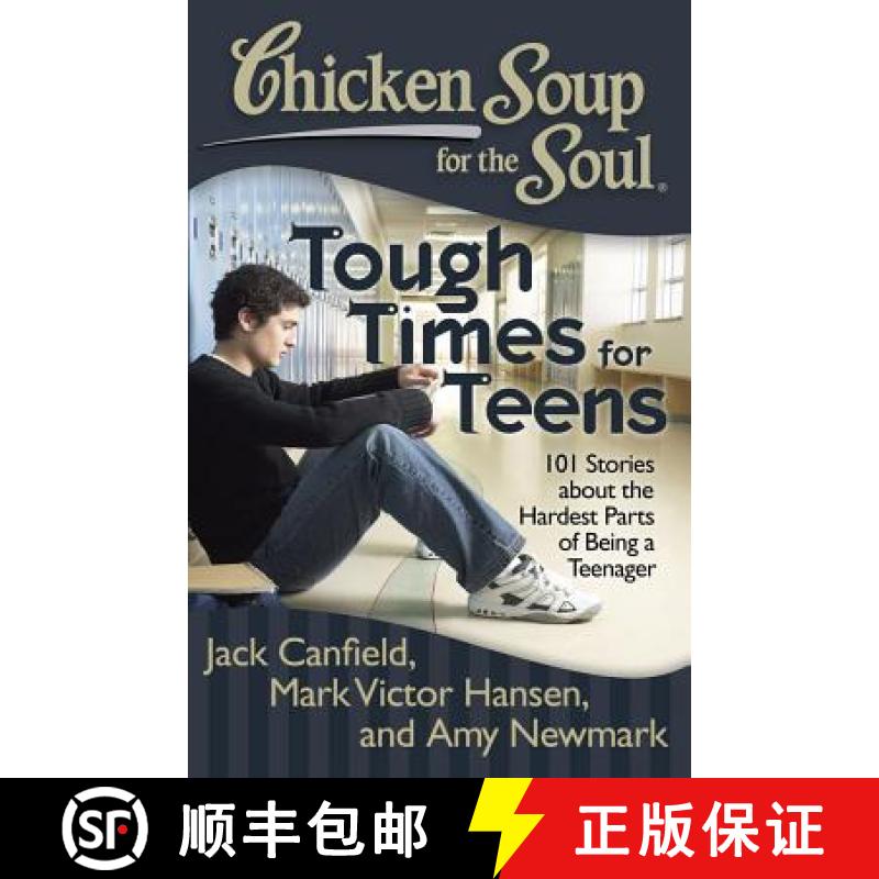 【3-4周达】Chicken Soup for the Soul: Tough Times for Teens: 101 Stories about the Hardest Parts of B... [9781935096801]