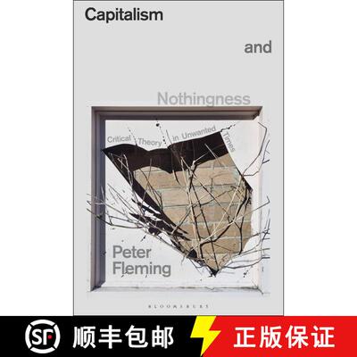 【3-4周达】Capitalism and Nothingness : Critical Theory in Unwanted Times [9781350441873]