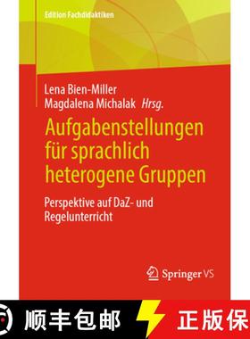 【3-4周达】Aufgabenstellungen für sprachlich heterogene Gruppen : Perspektive auf DaZ- und Regelunte... [9783658428211]