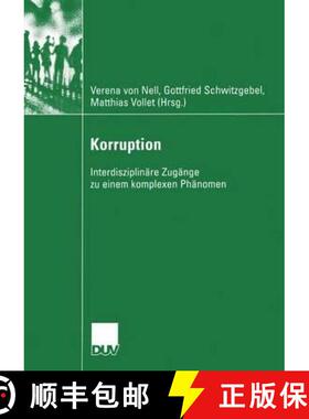 【3-4周达】Korruption : Interdisziplinäre Zugänge zu einem komplexen Phänomen [9783824445424]