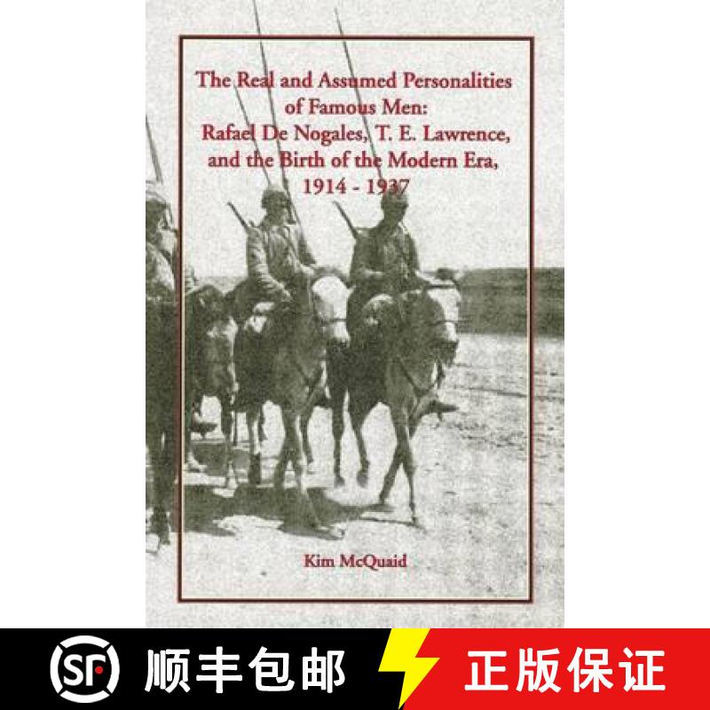 【2-3周达】The Real and Assumed Personalities of Famous Men: Rafael De Nogales, T. E. Lawrence, and t... [9781903656976]
