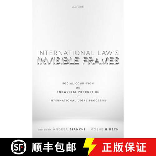 【3-4周达】精装 International Law's Invisible Frames: Social Cognition and Knowledge Production in In... [9780192847539]