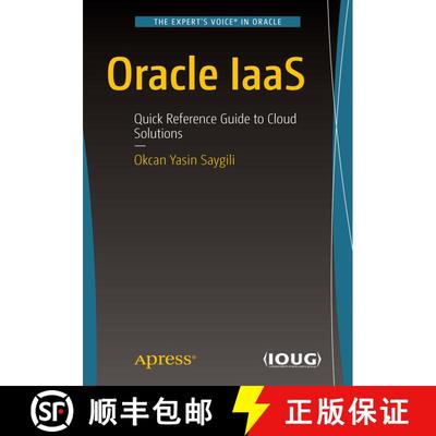 【3-4周达】Oracle IaaS : Quick Reference Guide to Cloud Solutions (1st ed.) (1st ed.) (1st ed.) [9781484228319]