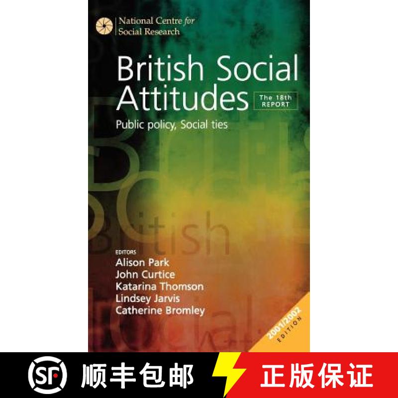 【3-4周达】British Social Attitudes: Public Policy, Social Ties - The 18th Report [9780761974536]