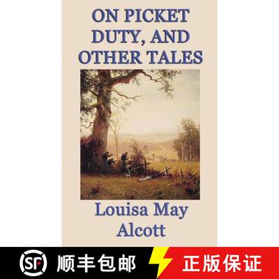 【3-4周达】On Picket Duty, and Other Tales [9781515425977]