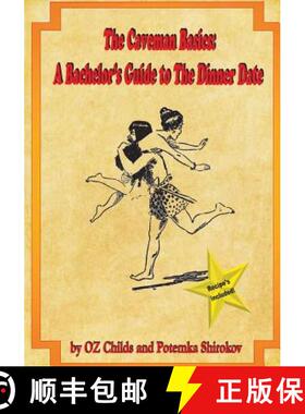 【3-4周达】The Caveman Basics: A Bachelor's Guide to the Dinner Date [9781941564028]