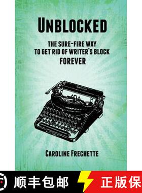 【3-4周达】Unblocked: The sure-fire way to get rid of writer's block forever [9781987963045]