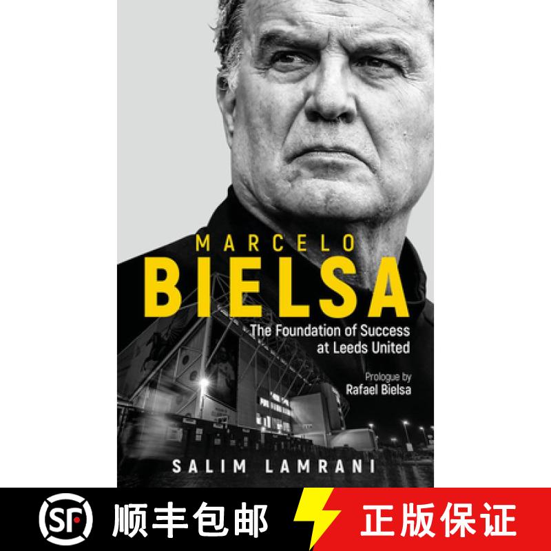 【3-4周达】精装 Marcelo Bielsa: The Foundation of Success at Leeds United [9781801501385]图片