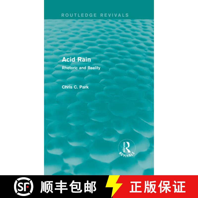 【3-4周达】Acid Rain (Routledge Revivals): Rhetoric and Reality [9780415712767]