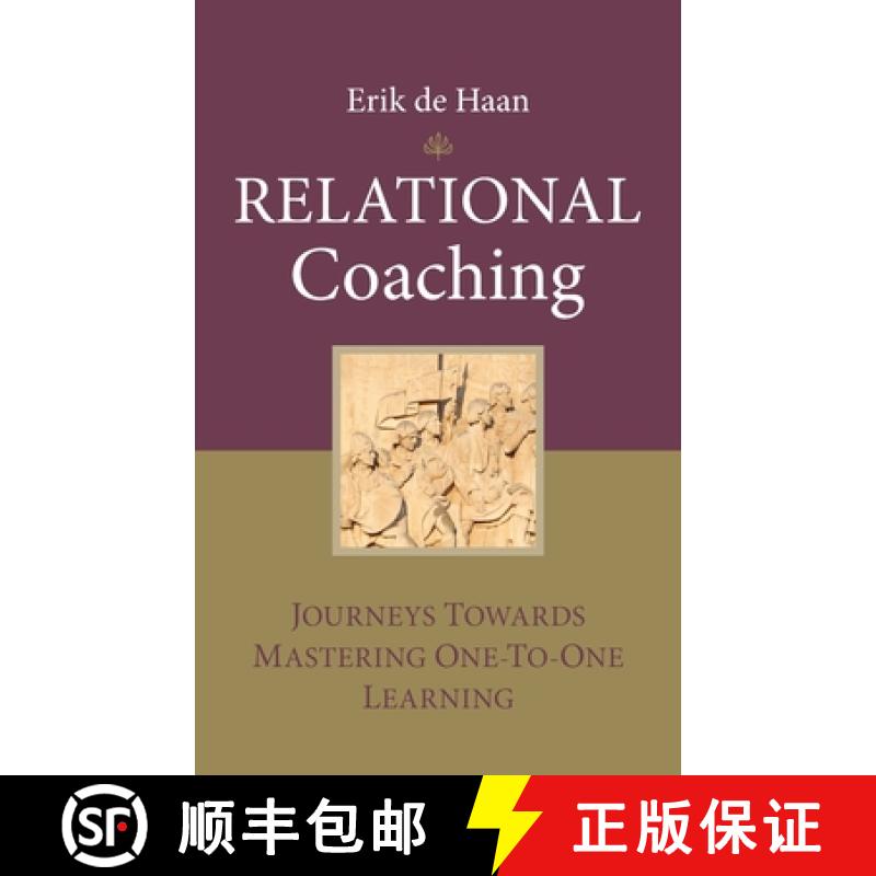 【2-3周达】Relational Coaching - Journeys Towards Mastering One-To-One Learning [Wiley经管] [9780470724286]