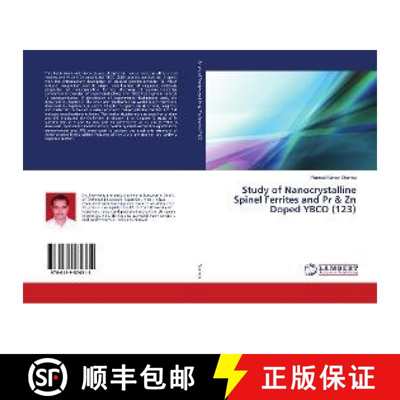 预订 Study of Nanocrystalline Spinel Ferrites and Pr & Zn Doped YBCO (123) [9786139574315]