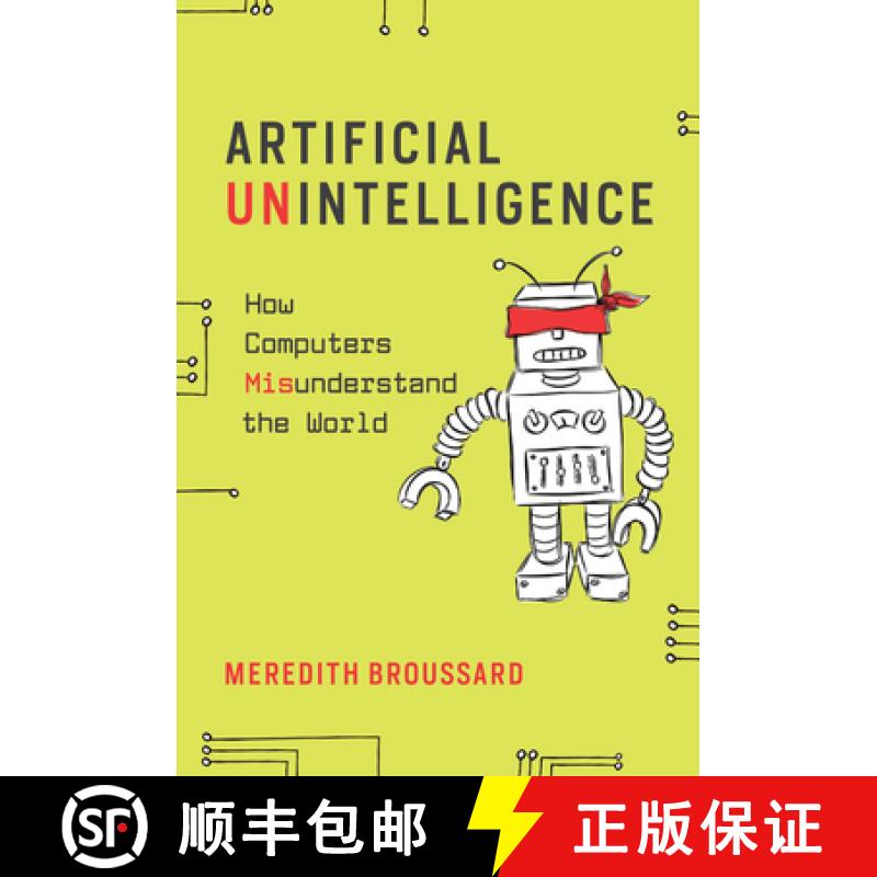 【3-4周达】Artificial Unintelligence: How Computers Misunderstand the World [9780262537018]