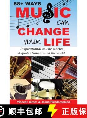 【3-4周达】88+ Ways Music Can Change Your Life - 2nd Edition: Inspirational Music Stories & Quotes fr... [9780998363707]