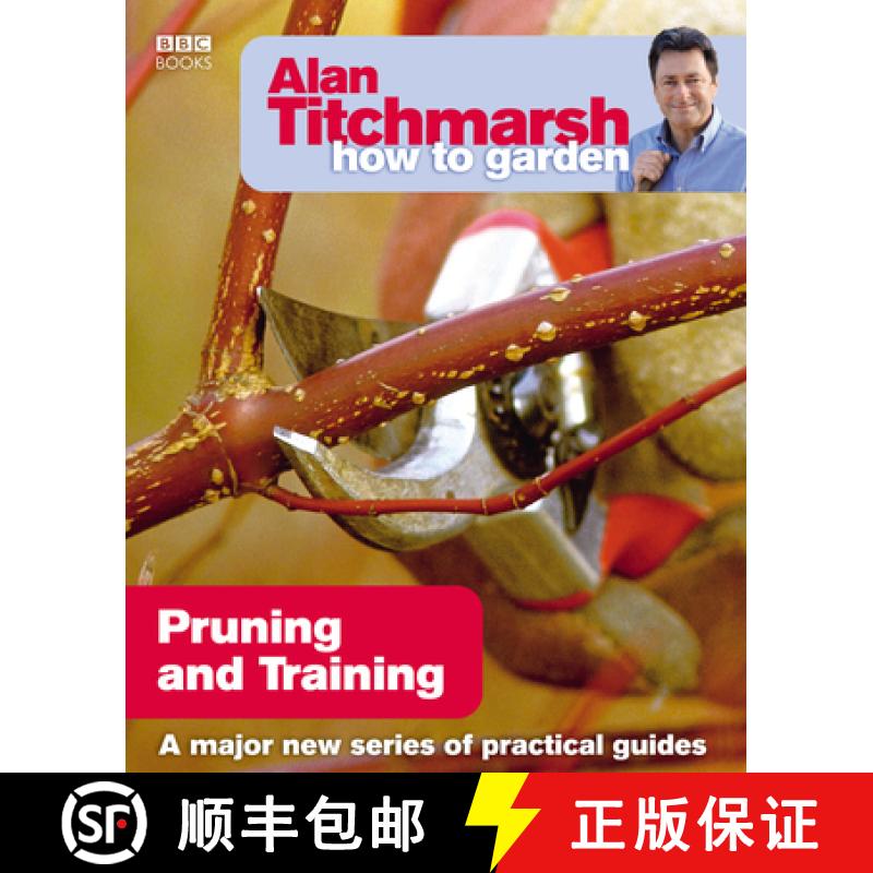 【3-4周达】Alan Titchmarsh How to Garden: Pruning and Training [9781846074004]