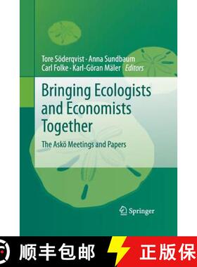 【3-4周达】Bringing Ecologists and Economists Together : The Askö Meetings and Papers [9789400790384]