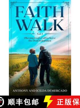 【3-4周达】Faith Walk Vol. 1: Obeying God's Call to Serve the Deaf in Jamaica [9781626766136]