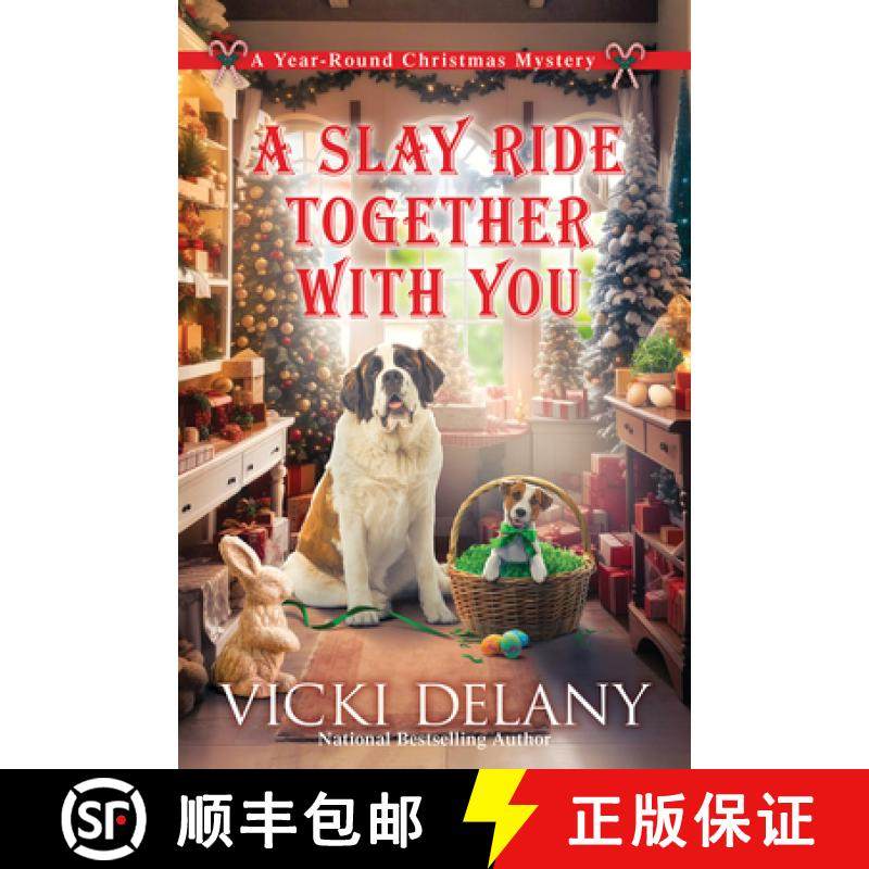 【3-4周达】A Slay Ride Together with You: A Year-Round Christmas Mystery [9781639108794]