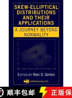 【3-4周达】Skew-Elliptical Distributions and Their Applications: A Journey Beyond Normality [9781584884316]