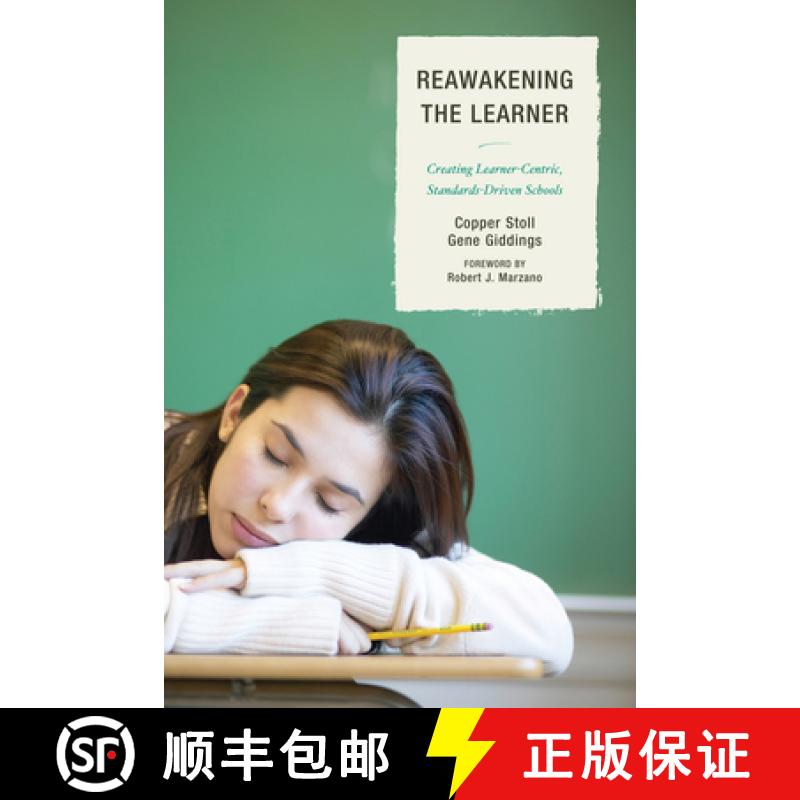 【3-4周达】Re-Awakening the Learner : Creating Learner-Centric, Standards-Driven Schools [9781610486965]