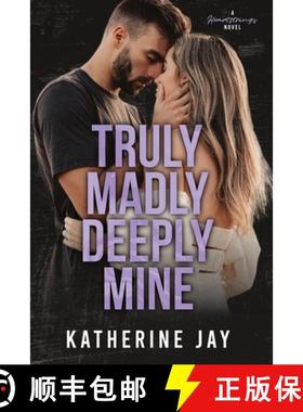 【3-4周达】Truly Madly Deeply Mine: A Heartstrings Novel [9780645428582]