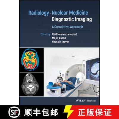 【4周达】Radiology-Nuclear Medicine Diagnostic Imaging: A C orrelative Approach: A Correlative Approach [9781119603610]