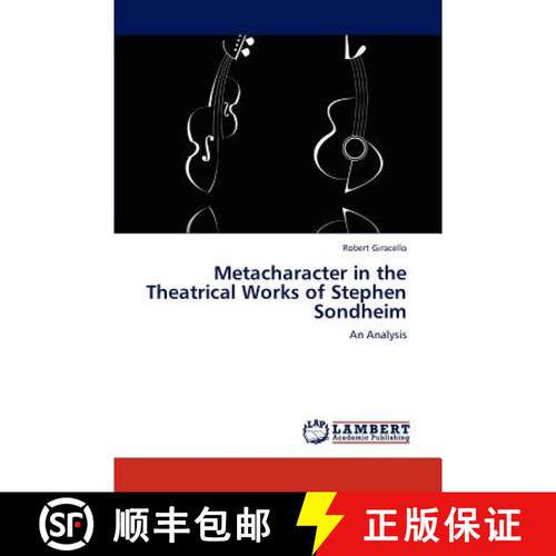 【3-4周达】Metacharacter in the Theatrical Works of Stephen Sondheim [9783845478012]