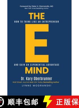 预订 The E-Mind: How to Think Like an Entrepreneur and Gain an Exponential Advantage [9781636801919]