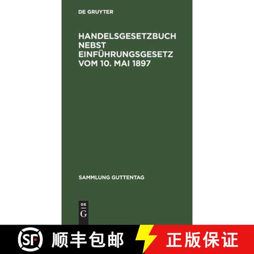 【3-4周达】精装 Handelsgesetzbuch nebst Einführungsgesetz vom 10 – Textausgabe mit Sachregister [9783111253343]