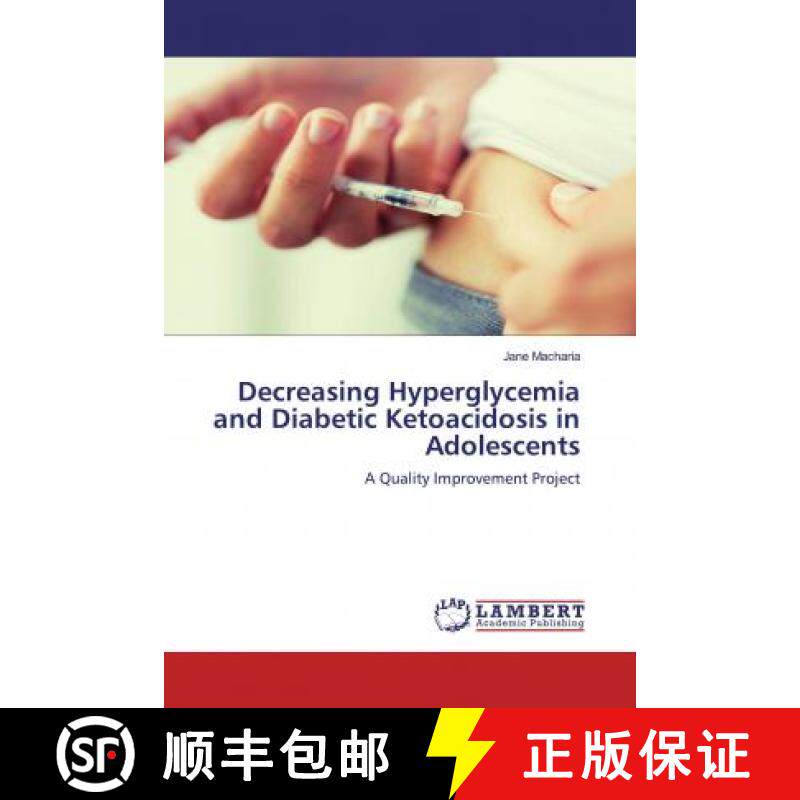 预订 Decreasing Hyperglycemia and Diabetic Ketoacidosis in Adolescents [9786200655424] - 实物图